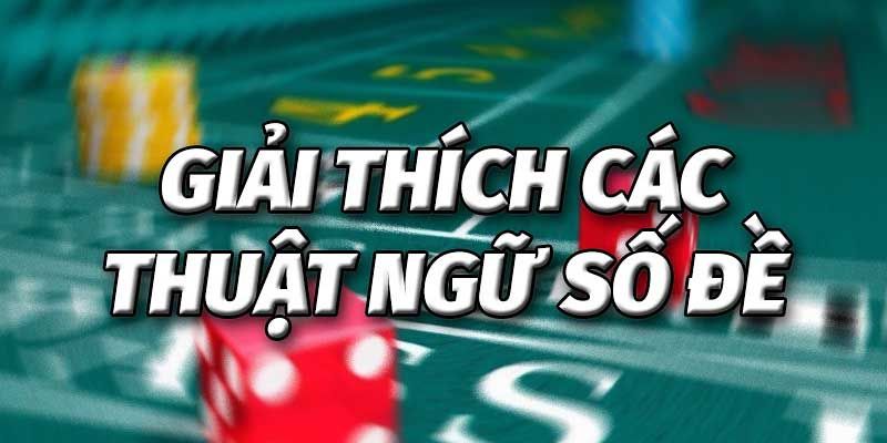 Tổng hợp thuật ngữ lô đề phổ biến mà dân chơi Vic88 cũng biết 1 Nhiều thuật ngữ lô đề chuyên sâu